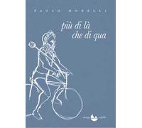 Più di là che di qua