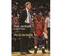 Più di un gioco - Jackson Phil, Rosen Charley