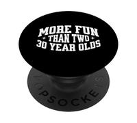 Più divertente di due 30 Anni Sarcastico 60 ° compleanno Gag PopSockets PopGrip Adesivo