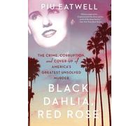 Piu Eatwell Black Dahlia, Red Rose (Tascabile)