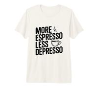 più Espresso Meno Umorismo Depresso Coffee Lover's Maglietta Premium
