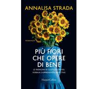 Più fiori che opere di bene. Le indagini di Clotilde Grossi, fioraia e apprendista detective