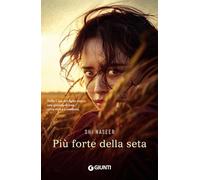 Libri Naseer Shi - Piu Forte Della Seta