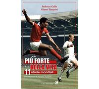 Più forte della vita. 11 storie mondiali