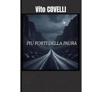 PIU FORTI DELLA PAURA