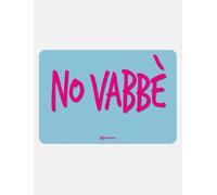 Più Forty +40 Tovaglietta in PP 45 x 30 Cm Stampa "No Vabbé..." Celeste Rosa