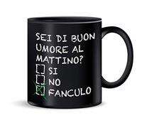 Più Forty - Tazza Mug SEI DI BUON UMORE AL MATTINO? Nera