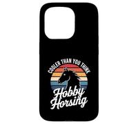 Più fresco di quanto pensi che hobby hobby hobbyhorse Custodia per iPhone 15 Pro
