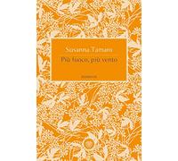 Più fuoco, più vento