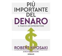 Più importante del denaro. Il team di un imprenditore