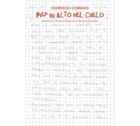Piu in alto del cielo. Storie di ordinaria follia tra i banchi di scuola