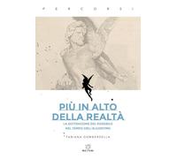 Più in alto della realtà. La sottrazione del possibile nel tempo dell’algoritmo