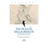 Più in alto della realtà. La sottrazione del possibile nel tempo dell’algoritmo