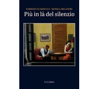 Più in là del silenzio - Guarducci Fabrizio