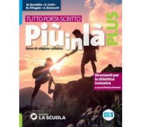 Più in là. Plus. Tutto porta scritto. Strumenti per la didattica inclusiva. Per la Scuola media