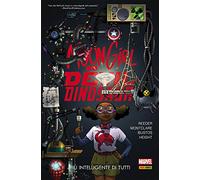 Più intelligente di tutti. Moon Girl e Devil Dinosaur (Vol. 3)