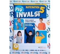 PIU' INVALSI 5 MATEMATICA - (9788809959842) + Materiali didattici - Rebillo