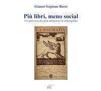 Più libri, meno social. Un percorso di carta attraverso la storiografia