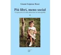 Più libri, meno social. Un percorso di carta attraverso la storiografia (Vol. 2)