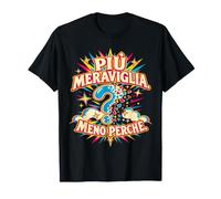 più Meraviglia Meno perché Maglietta
