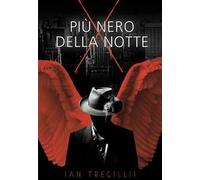 Più nero della notte