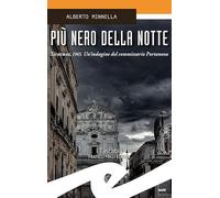 Più nero della notte. Sicarusa, 1965. Un'indagine del commissario Portanova