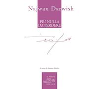 Najwan Darwish - Piu Nulla Da Perdere