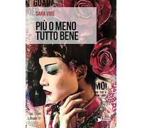 Più o meno tutto bene