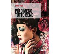 Più o meno tutto bene - Vidé Sara