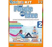 PIÙ PAROLE PIÙ IDEE 2 + LETTERATURA (9788842653882) - Libro Scolastico + Kit Scuola con Copertine Rebillo