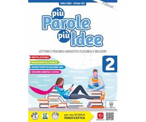 Più parole più idee. Con Con Letteratura e Cittadinanza digitale. Per la Scuola media. Con e-book. Con espansione online (Vol. 2)