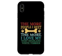 Più persone che incontro I Love My West Highland White Terrier Custodia per iPhone XS Max