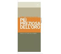 Più preziosa dell'oro. Piano di lettura della Bibbia