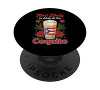Più propensi a bere tutto il divertente portoricano Coquito PopSockets PopGrip Adesivo