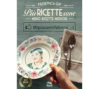 Più ricette sane, meno ricette mediche. Mipiacemifabene