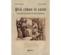 Più ridon le carte. L'attualità del canto XI del Purgatorio