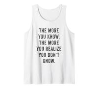 più sai Che Ti rendi Conto Che Non sai Motivazionale Canotta