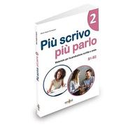 Libri Cernigliaro Maria Angela - Piu Scrivo Piu Parlo (B1-B2). Materiale Per La