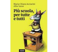 Più scuola, per tutte e tutti