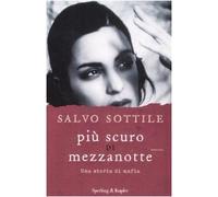 Più scuro di mezzanotte. Una storia di mafia