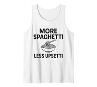 più Spaghetti Meno Upsetti Amante della Pasta Cibo Italiano Amore Canotta