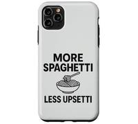 Più Spaghetti Meno Upsetti Amante della pasta Cibo italiano Amore Custodia per iPhone 11 Pro Max