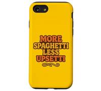 Più Spaghetti Meno Upsetti Divertente Amante della Pasta Italiano Custodia per iPhone SE (2020) / 7/8