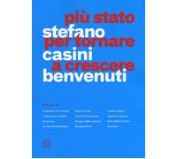 Più Stato per tornare a crescere - Casini Benvenuti Stefano