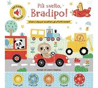 Più svelto, bradipo! Con chip. Ediz. a colori