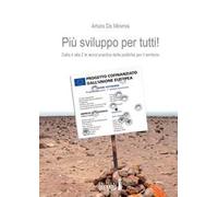 Più sviluppo per tutti. Dalla A alla Z le «worst practice» delle potiche per il territorio