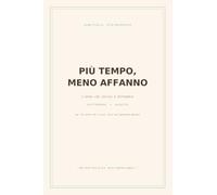 Più Tempo Meno Affanno: Planner