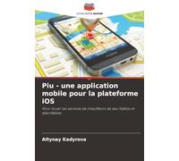 Piu - une application mobile pour la plateforme iOS: Pour louer les services de chauffeurs de taxi fiables et abordables