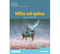 Più vasto del cielo. Mito ed epica. Per le Scuole superiori. Con e-book. Con espansione online