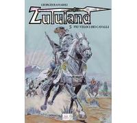 Più veloci dei cavalli. Zululand